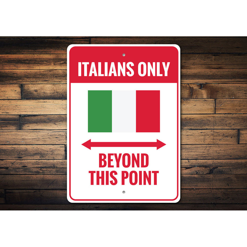 Italians Only Sign