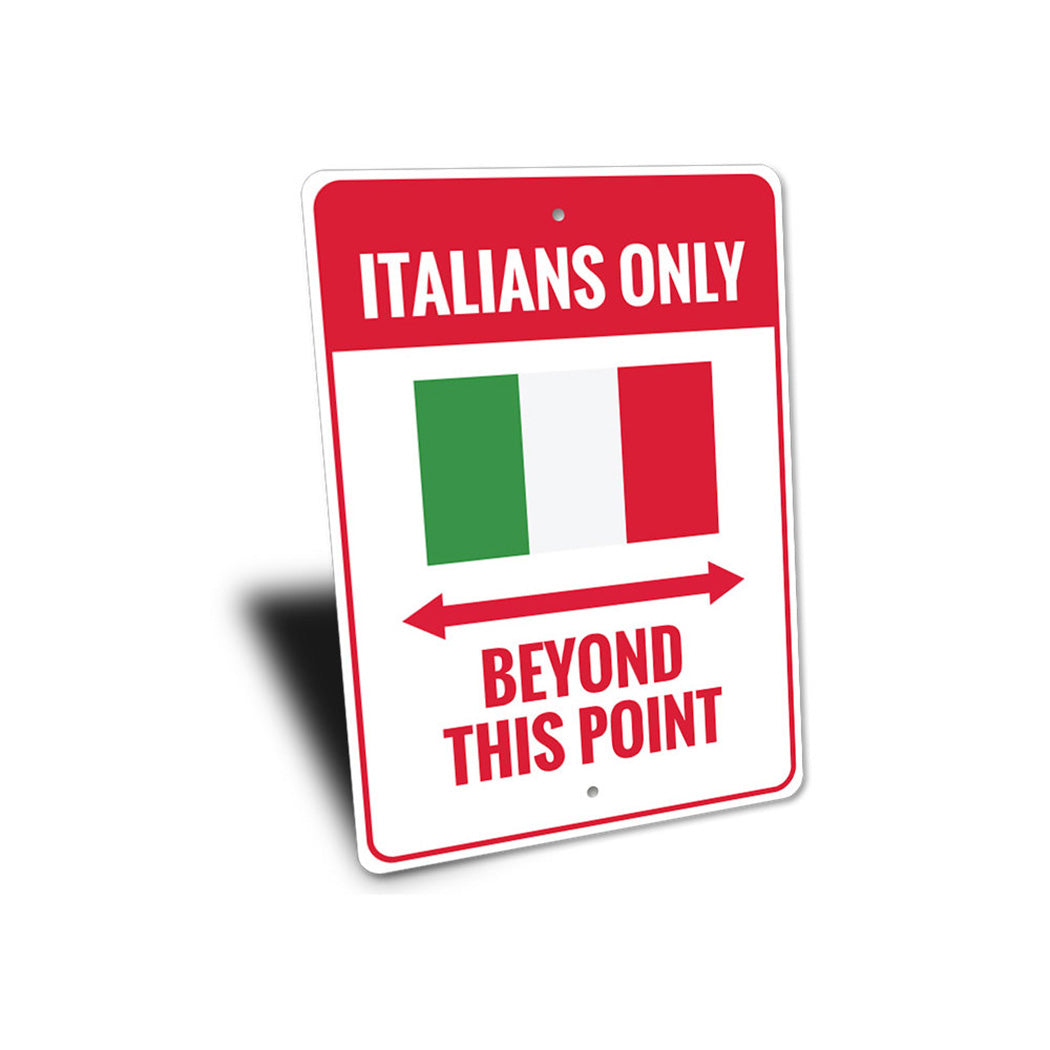 Italians Only Sign