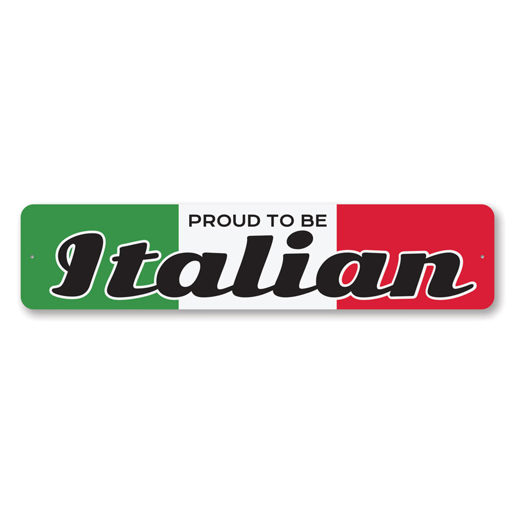 Proud to be Italian Metal Sign