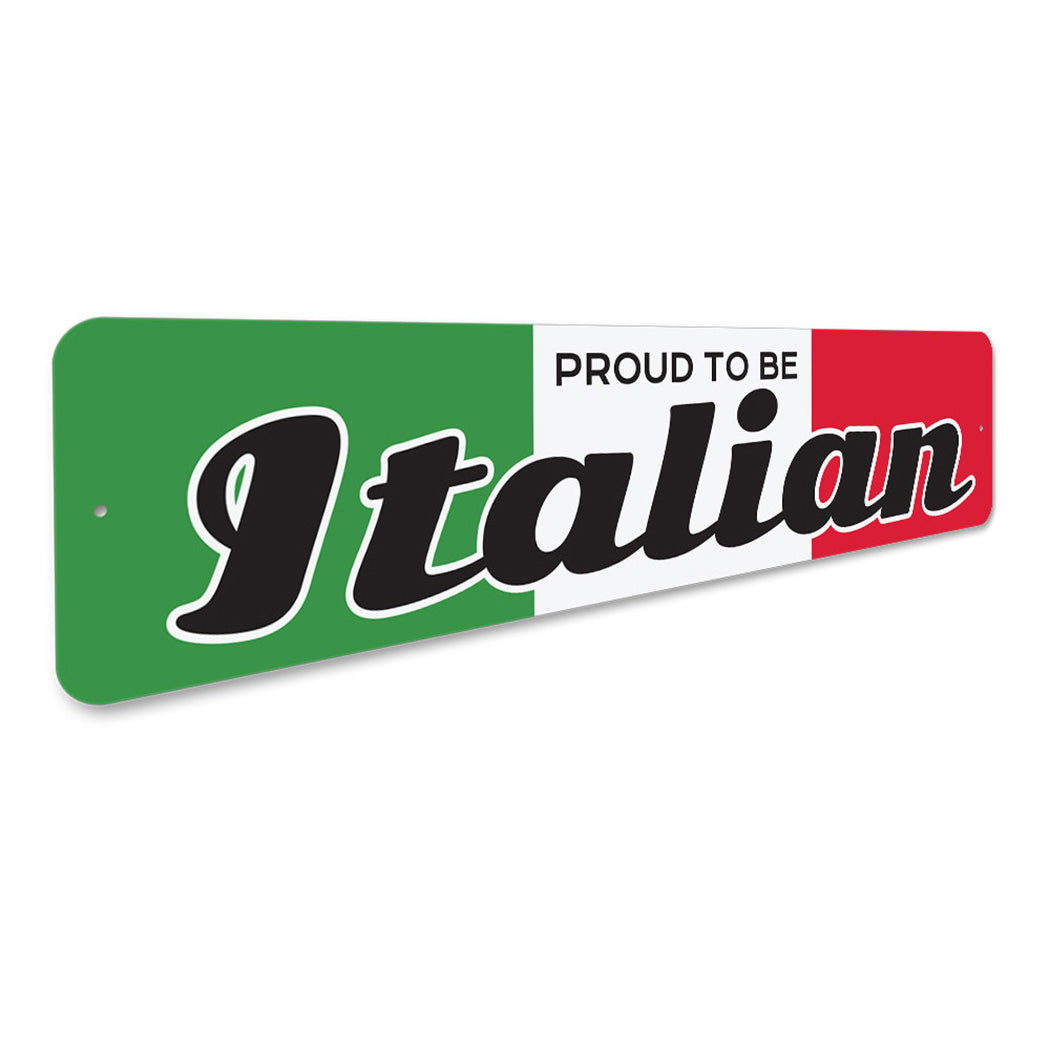 Proud to be Italian Sign