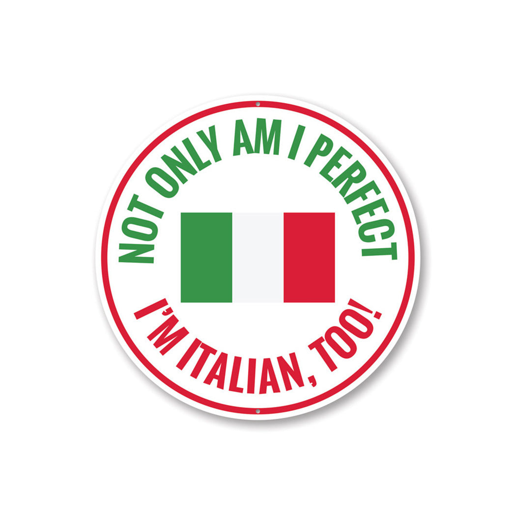 Funny Italian Circle Sign Aluminum Sign