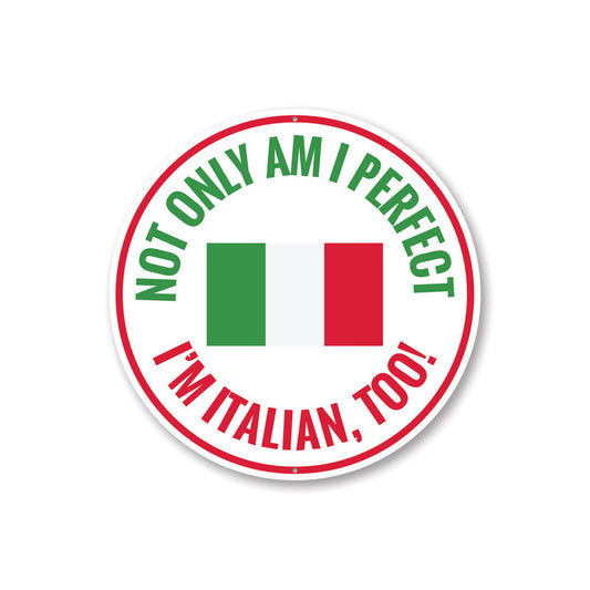 Funny Italian Circle Sign Aluminum Sign