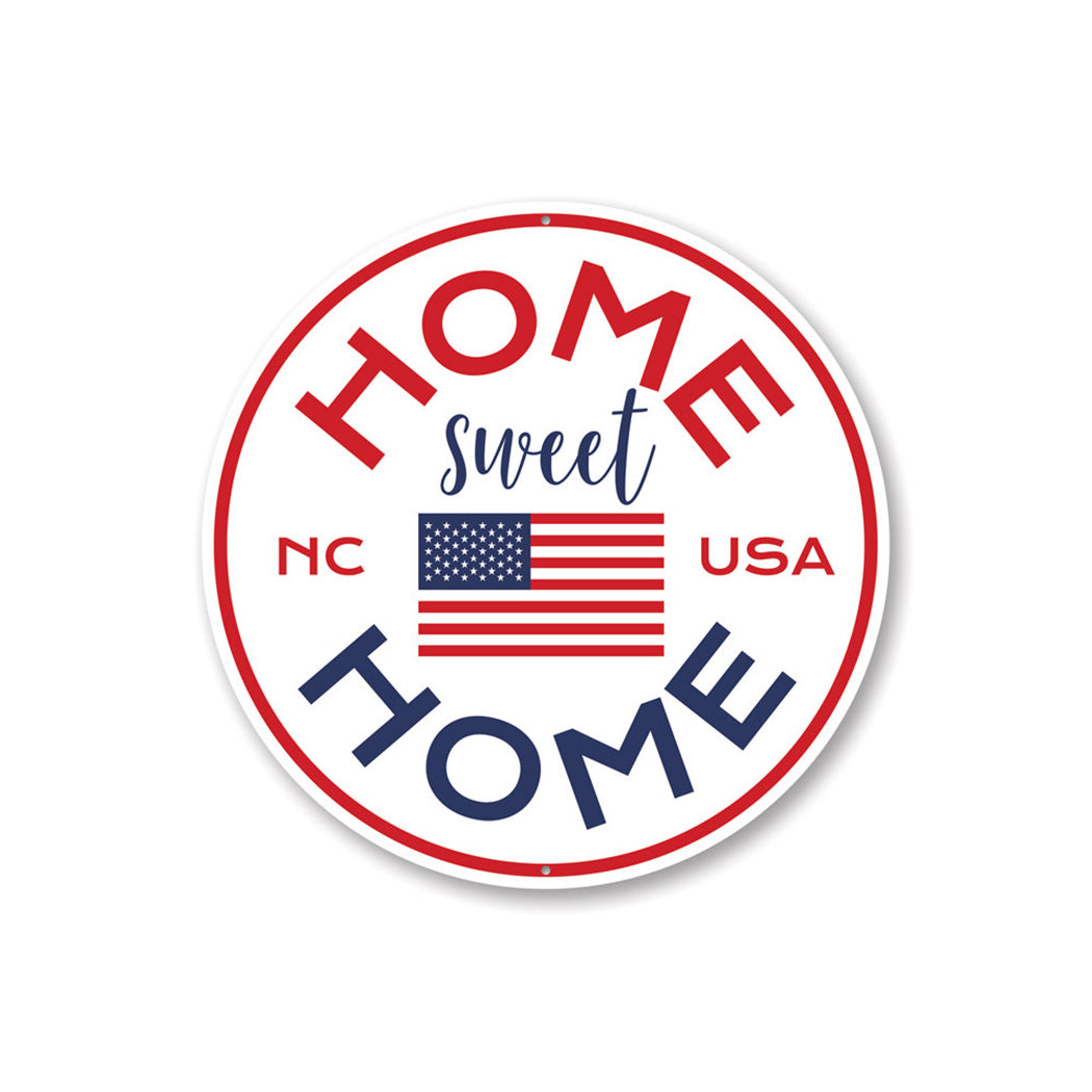 Home Sweet Home Circle Sign Aluminum Sign
