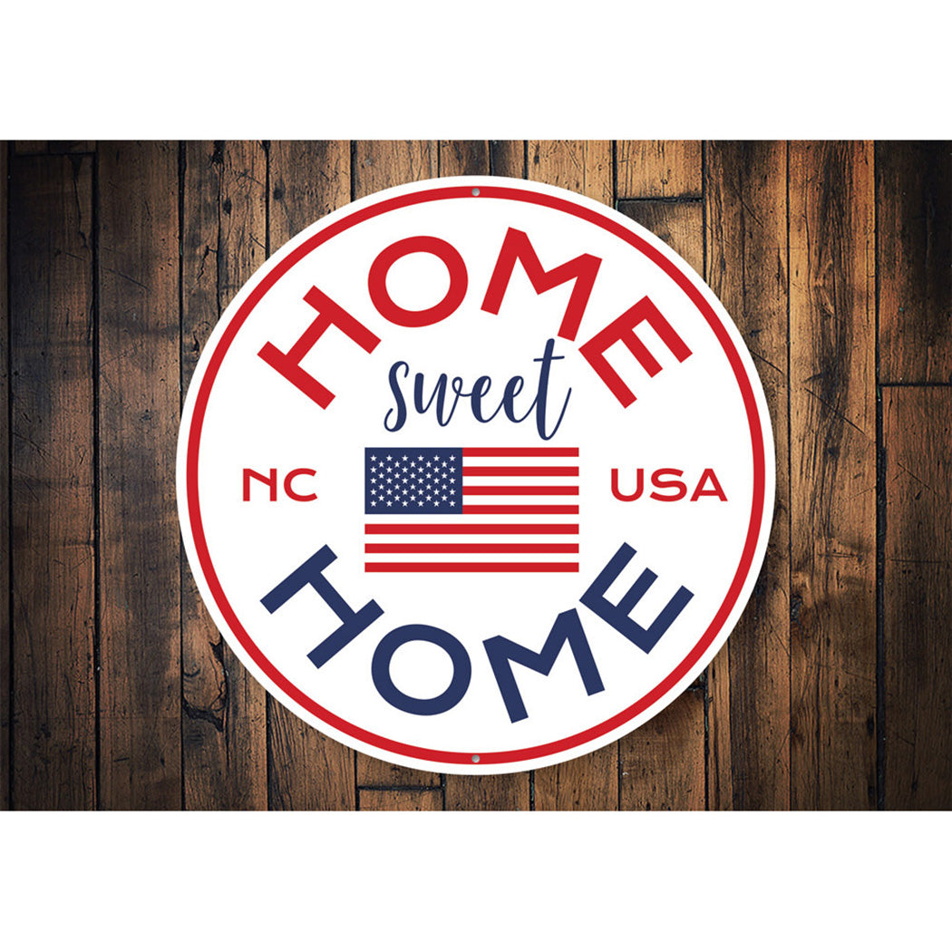 Home Sweet Home Circle Sign Aluminum Sign
