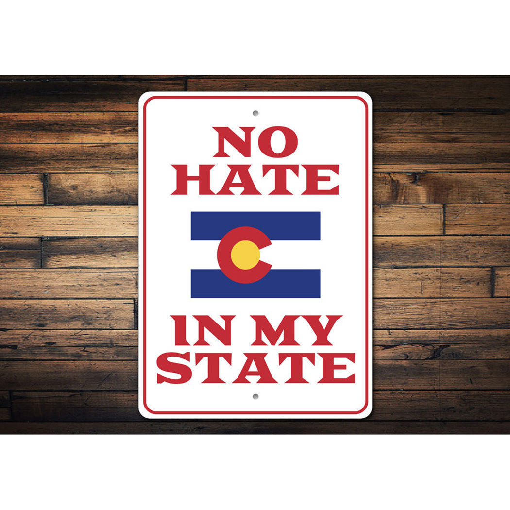 No Hate in My State Sign