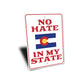 No Hate in My State Sign