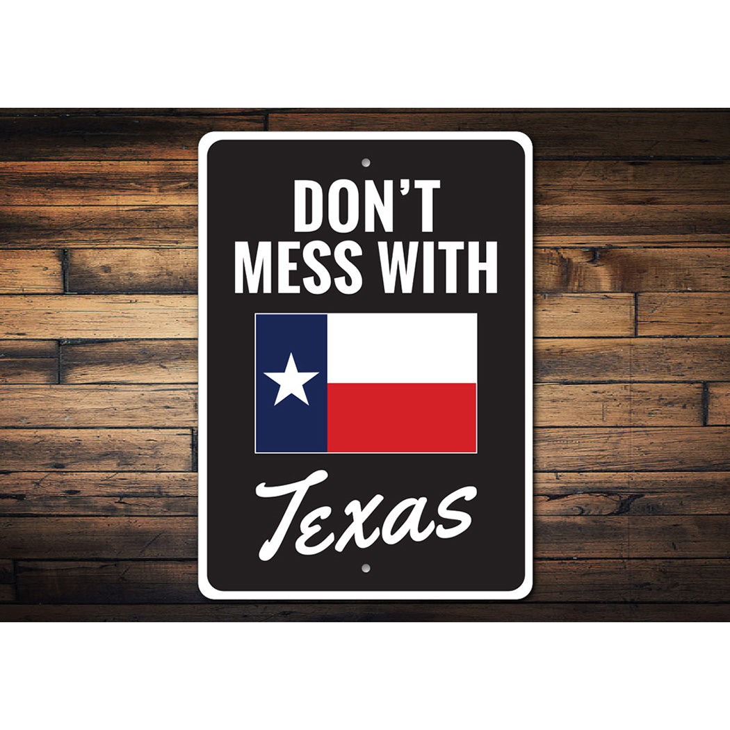 Don't Mess With Texas Decorative Flag Sign, Funny Home Sign, Patriotic Sign
