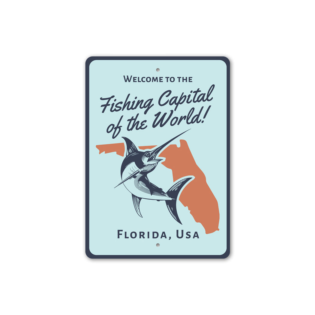 Fishing Capital of the World Sign