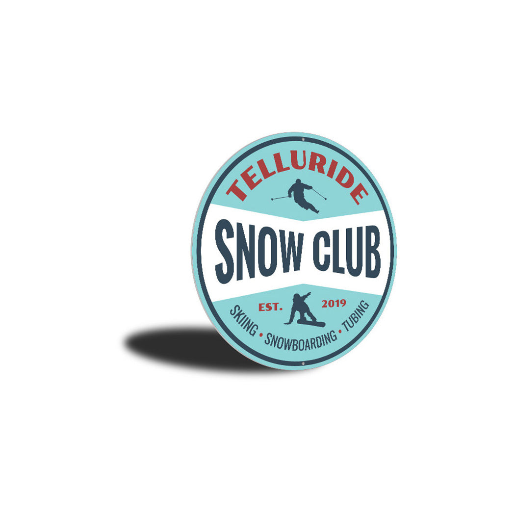 Snow Club Sign Aluminum Sign
