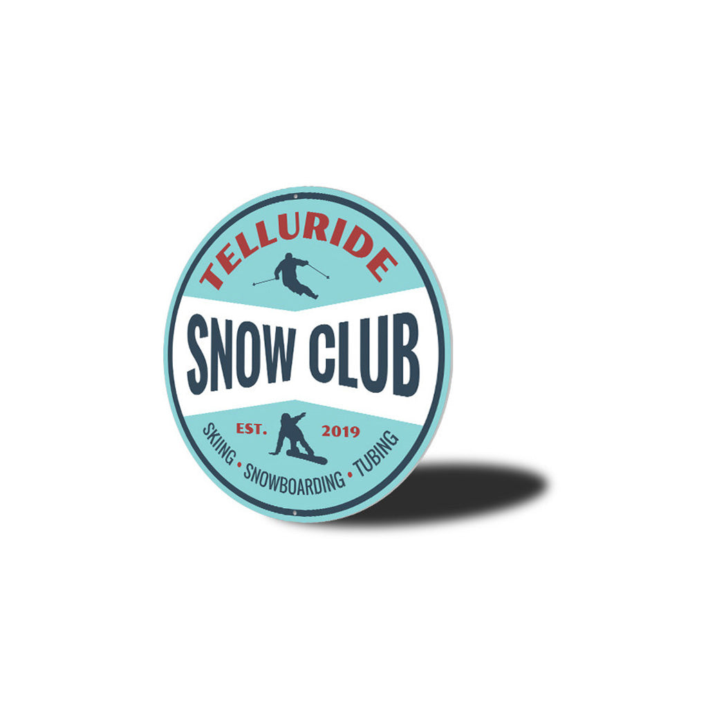 Snow Club Metal Sign