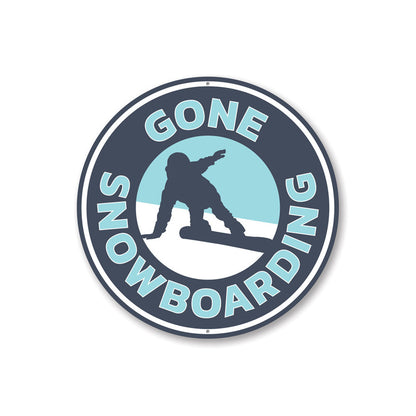 Gone Snowboarding Circle Sign Aluminum Sign
