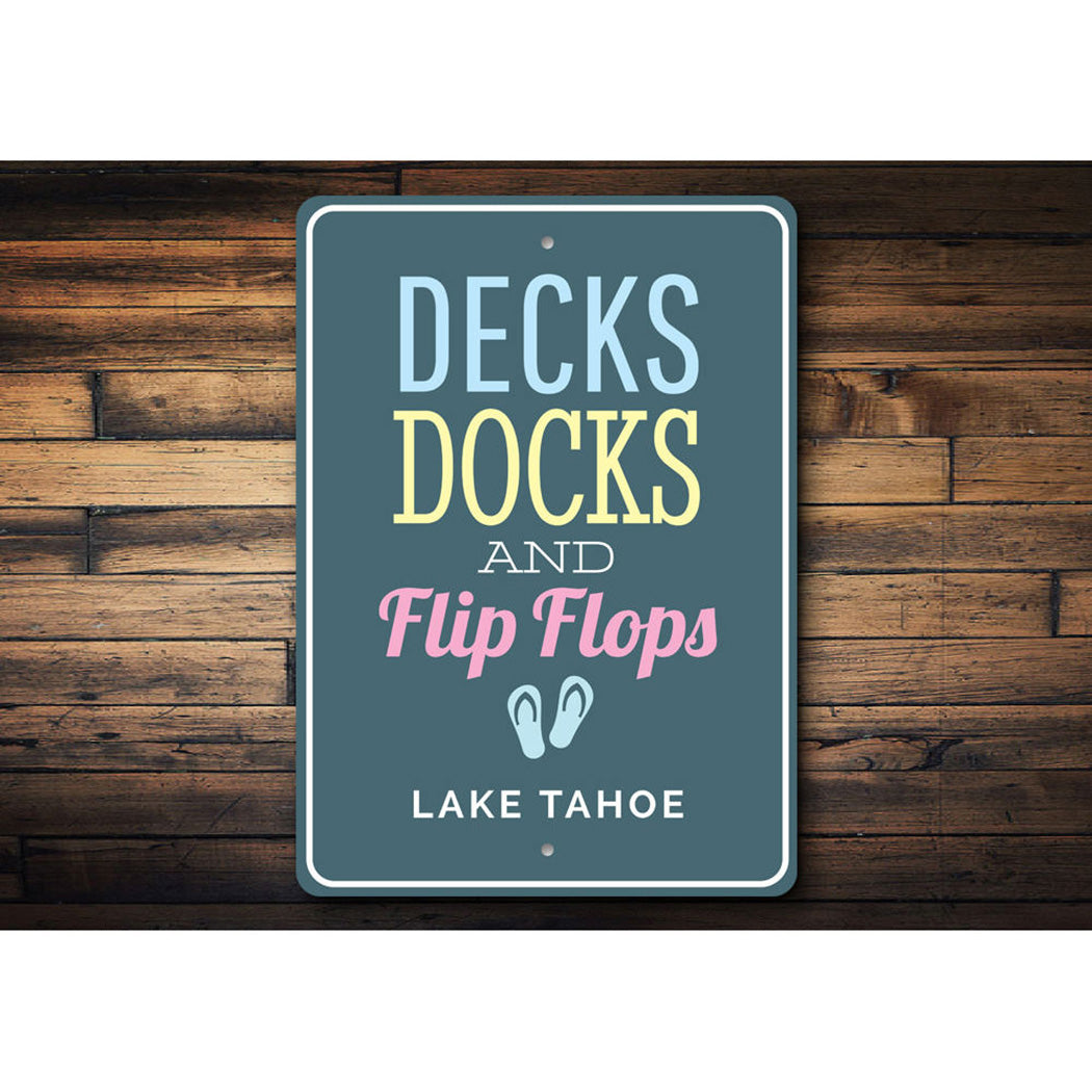 Decks Docks and Flip Flops Sign