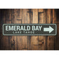 Emerald Bay Arrow Sign