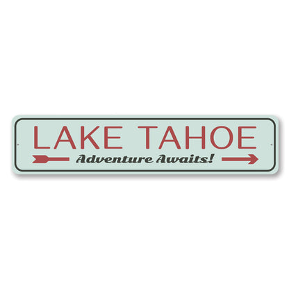 Lake Tahoe Awaits Metal Sign