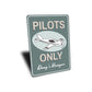 Pilots Only Hangar Sign