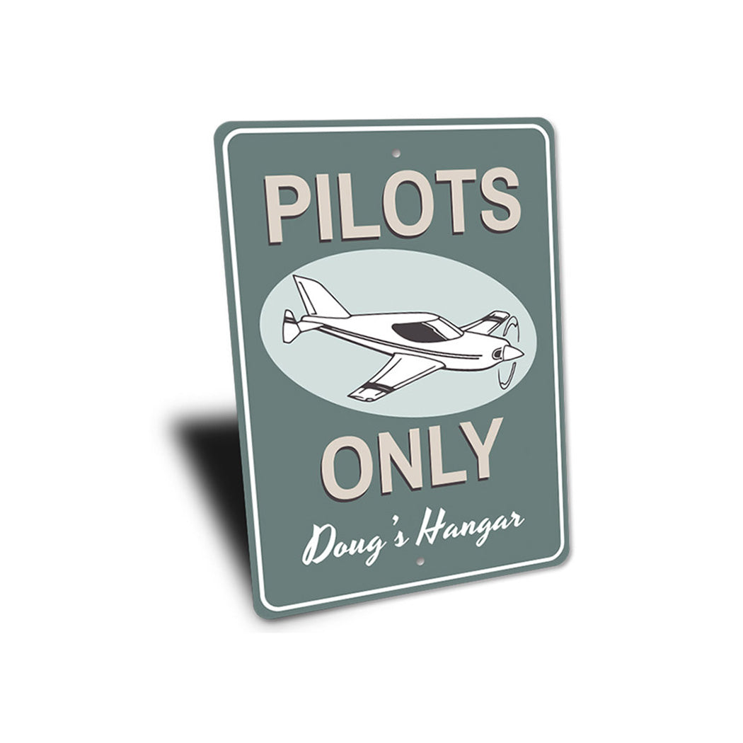 Pilots Only Hangar Sign