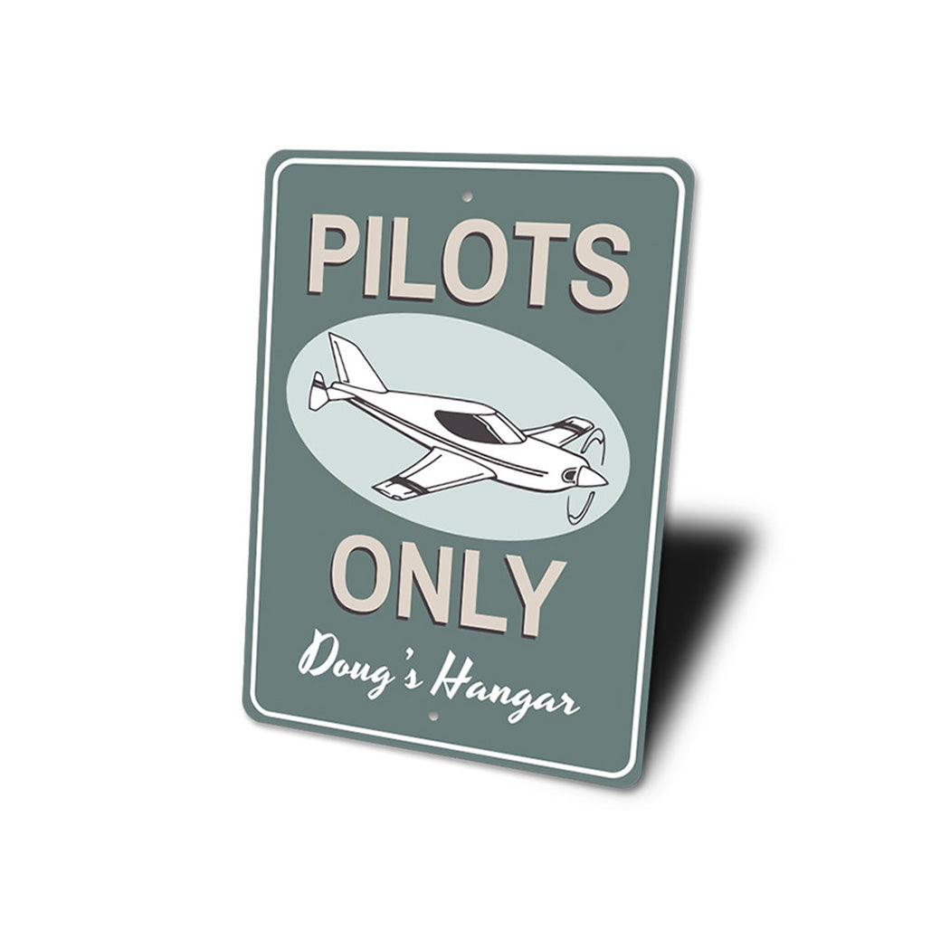 Pilots Only Hangar Sign