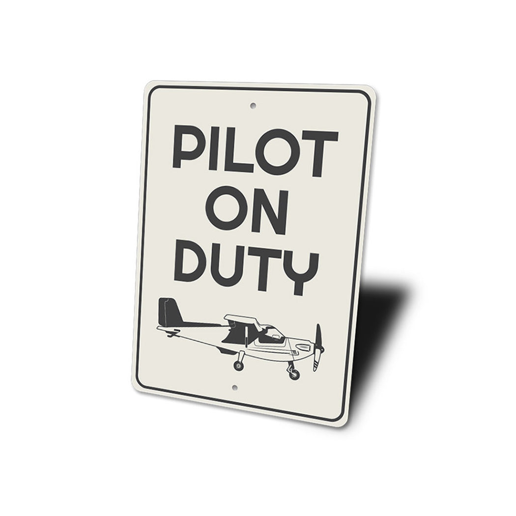 Pilot on Duty Plane Sign