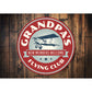 Grandpa's Flying Club Sign Aluminum Sign