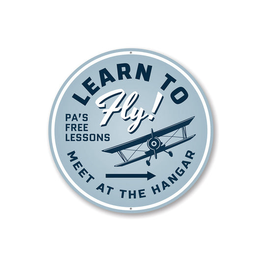 Learn to Fly Hangar Sign Aluminum Sign