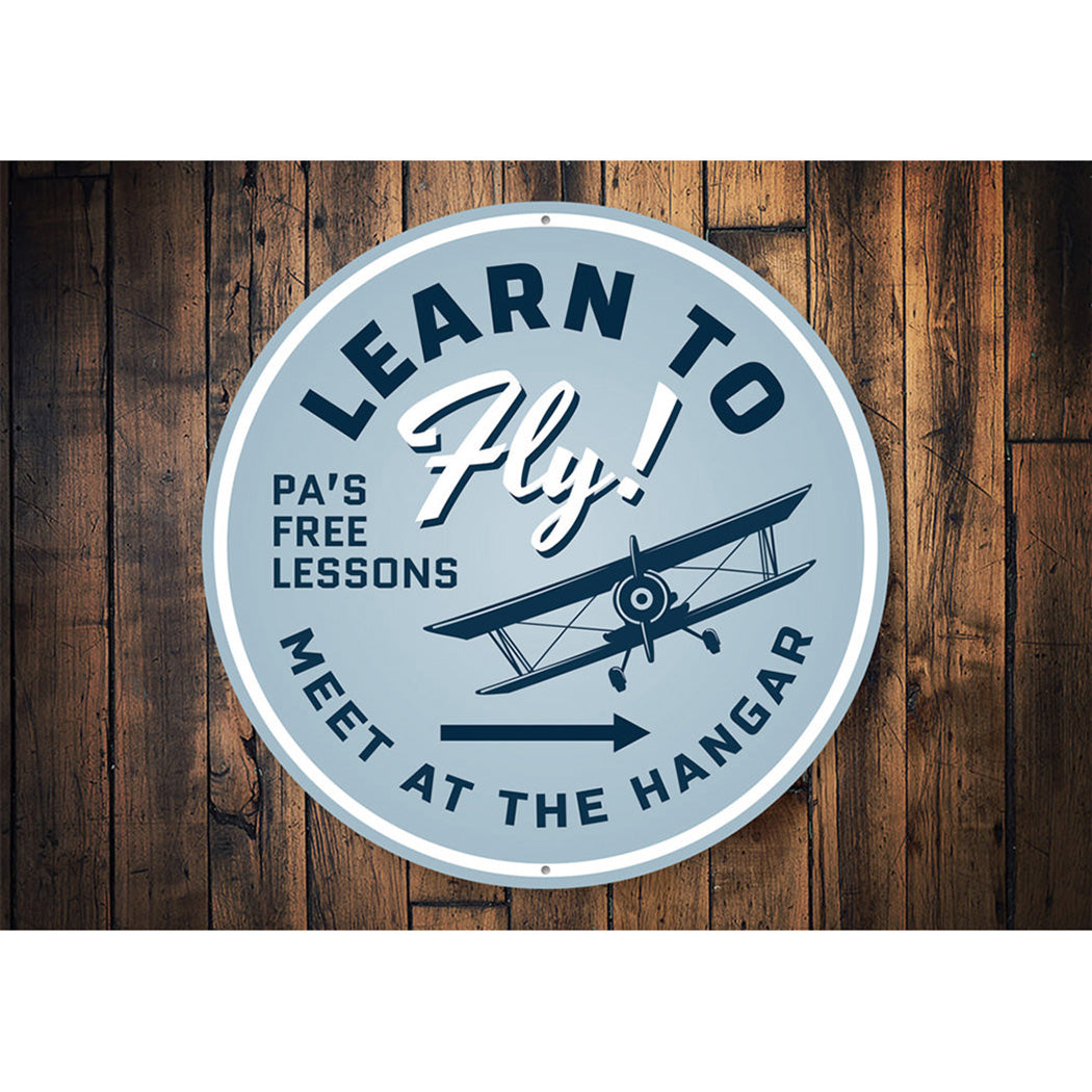 Learn to Fly Hangar Sign Aluminum Sign