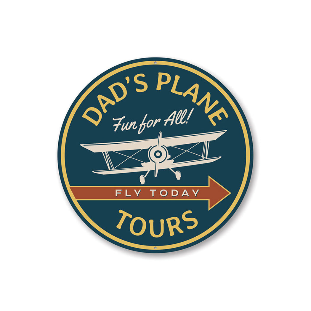 Dad's Plane Tours Airplane Sign Aluminum Sign