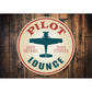 Pilot Drinks Lounge Hangar Sign Aluminum Sign