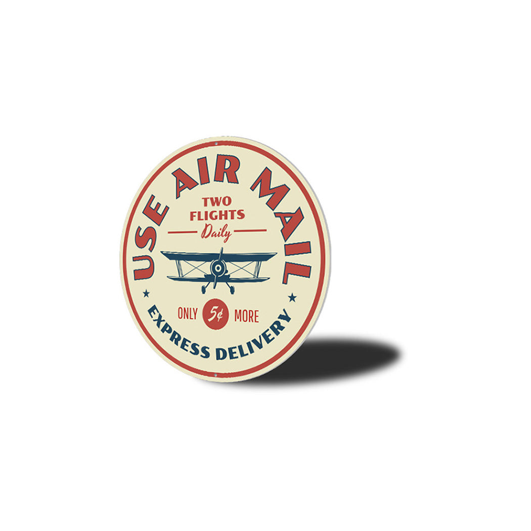 Use Air Mail Express Delivery Metal Sign