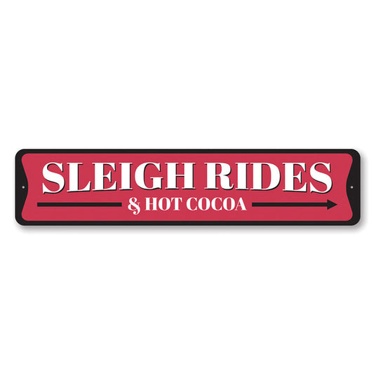 Sleigh Rides and Hot Cocoa Christmas Metal Sign