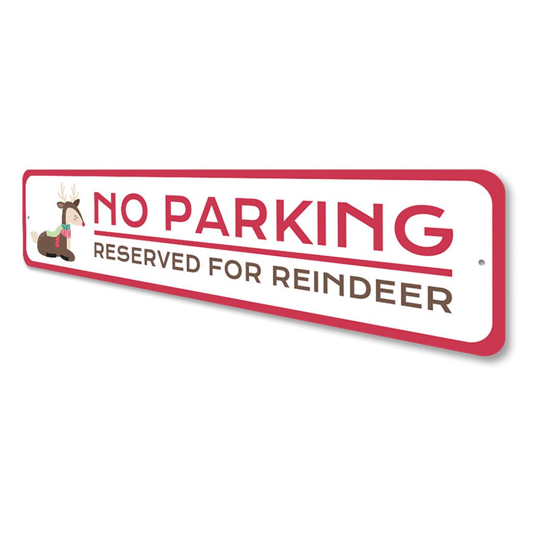 Reserved Parking for Reindeer Holiday Sign