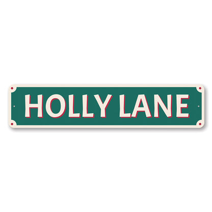 Holly Lane Yuletide Metal Sign