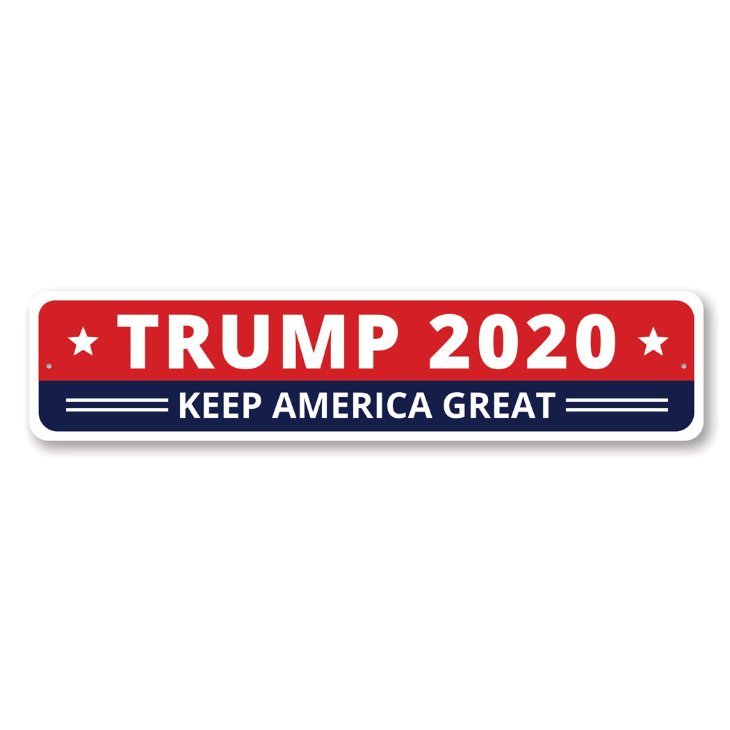 Trump 2020 Keep America Great Sign