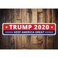 Trump 2020 Keep America Great Sign