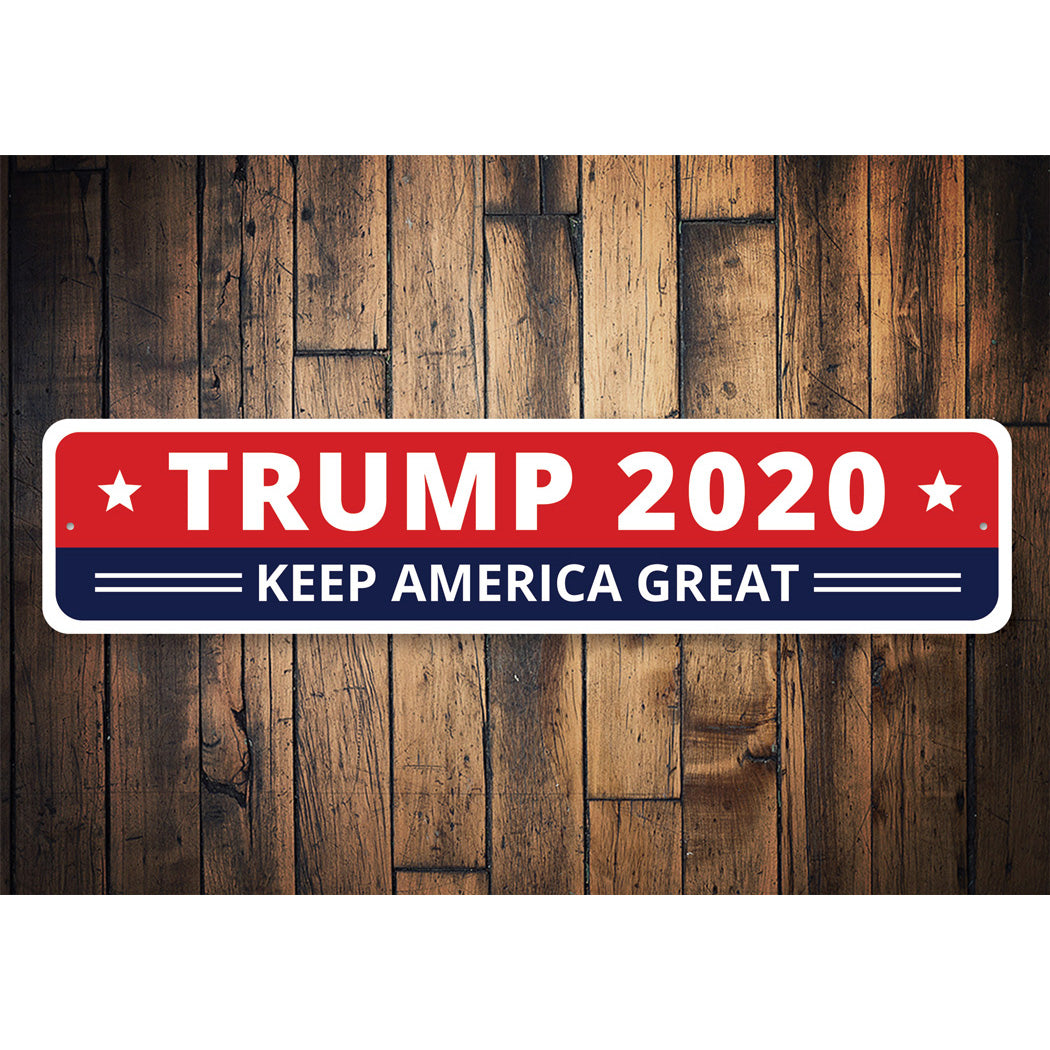 Trump 2020 Keep America Great Sign