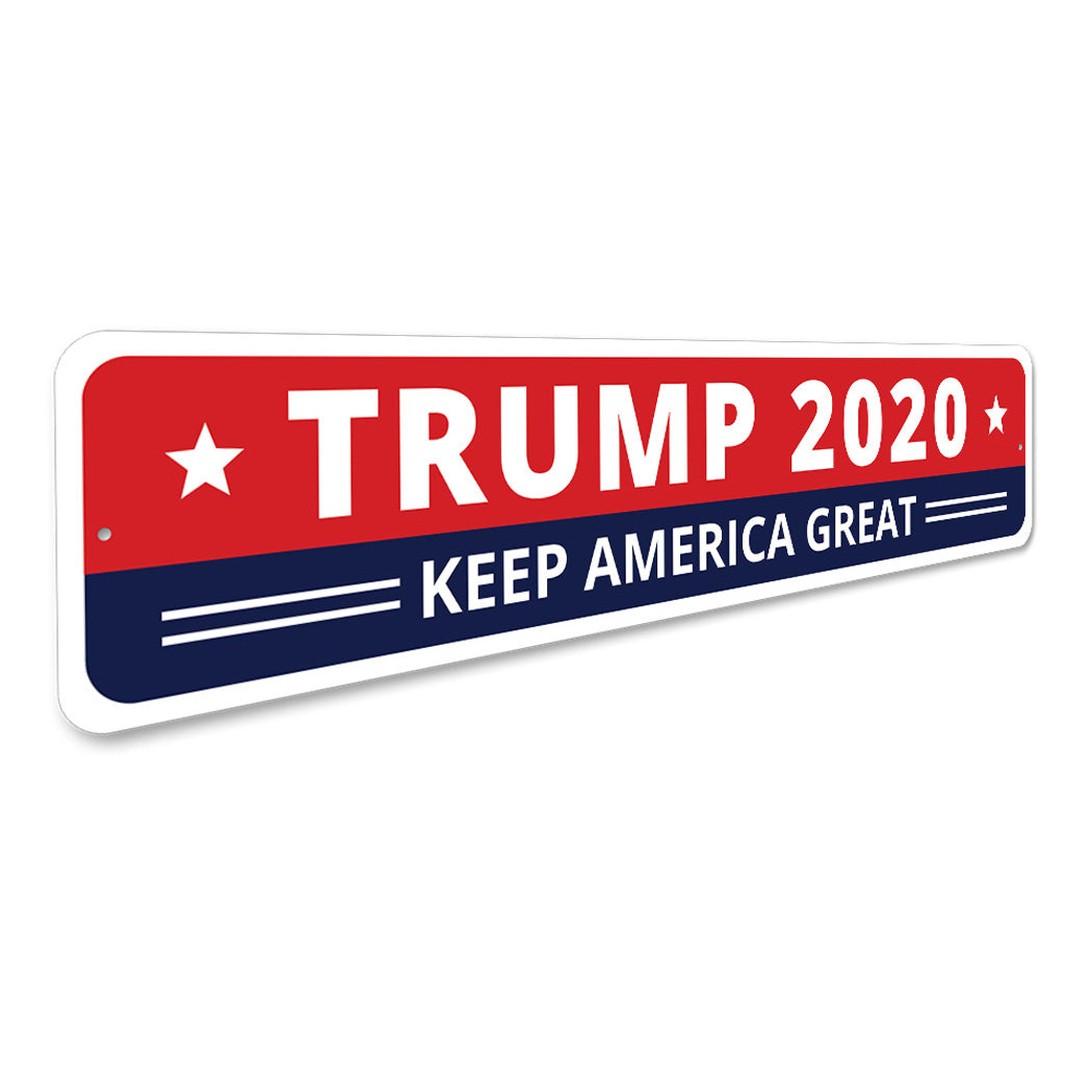 Trump 2020 Keep America Great Sign