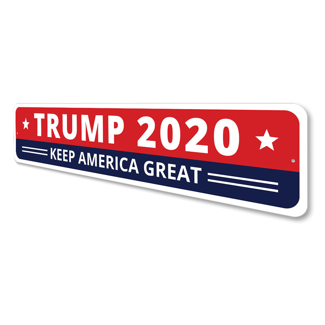 Trump 2020 Keep America Great Sign