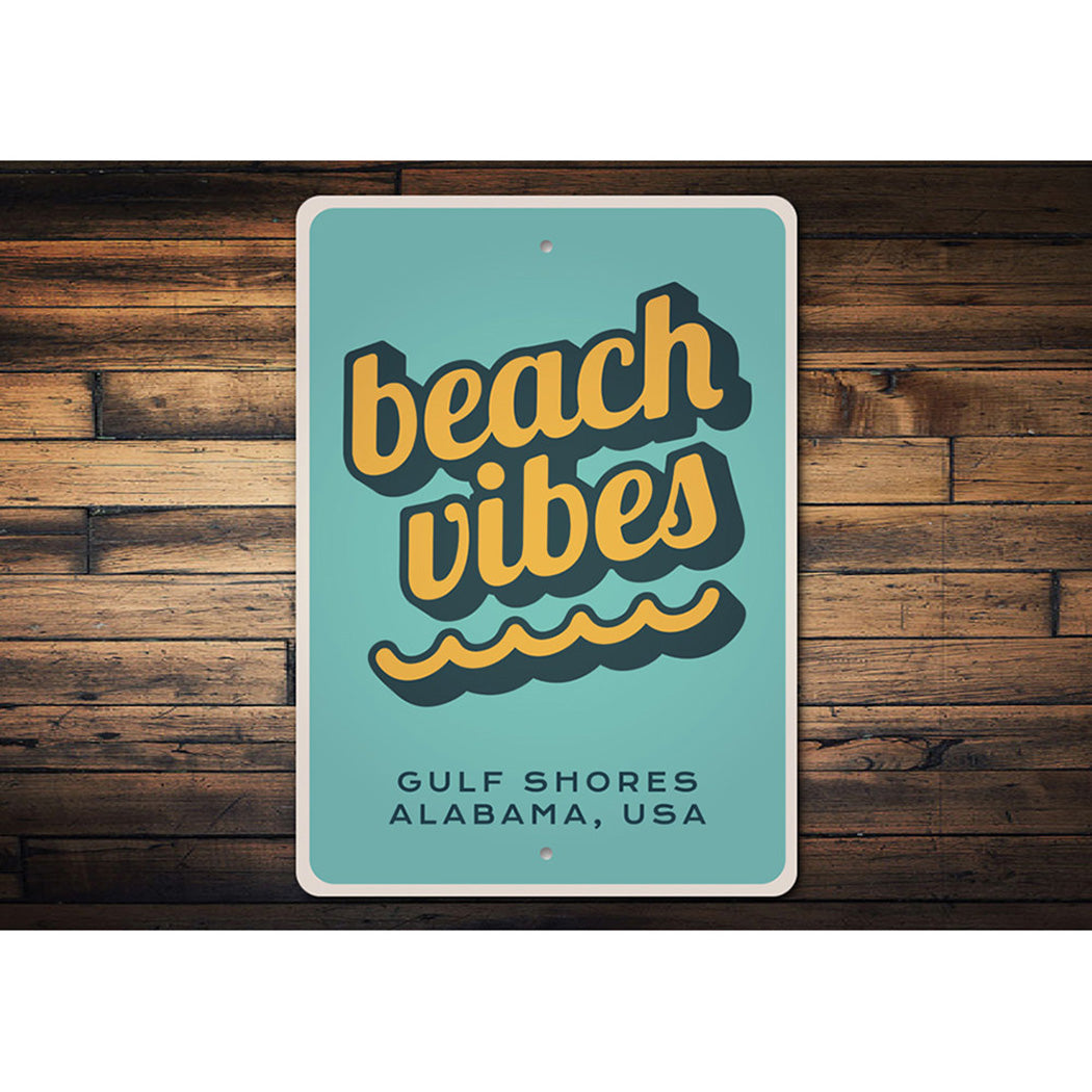 Beach Vibes - Beach House Sign