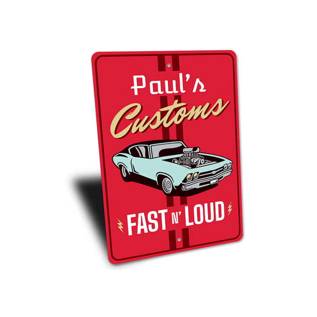 Fast and Loud Customs Speed Shop Sign