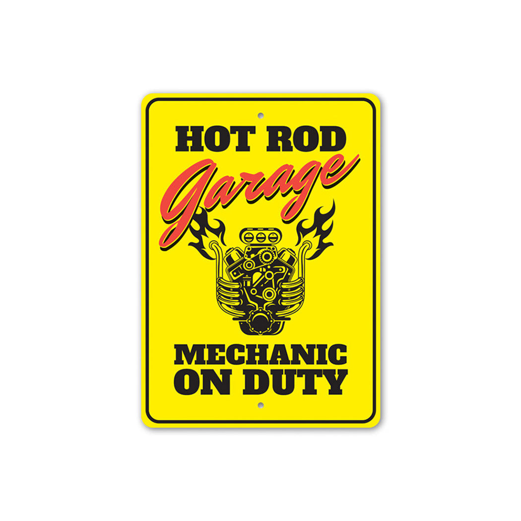 Hot Rod Garage Mechanic on Duty Sign