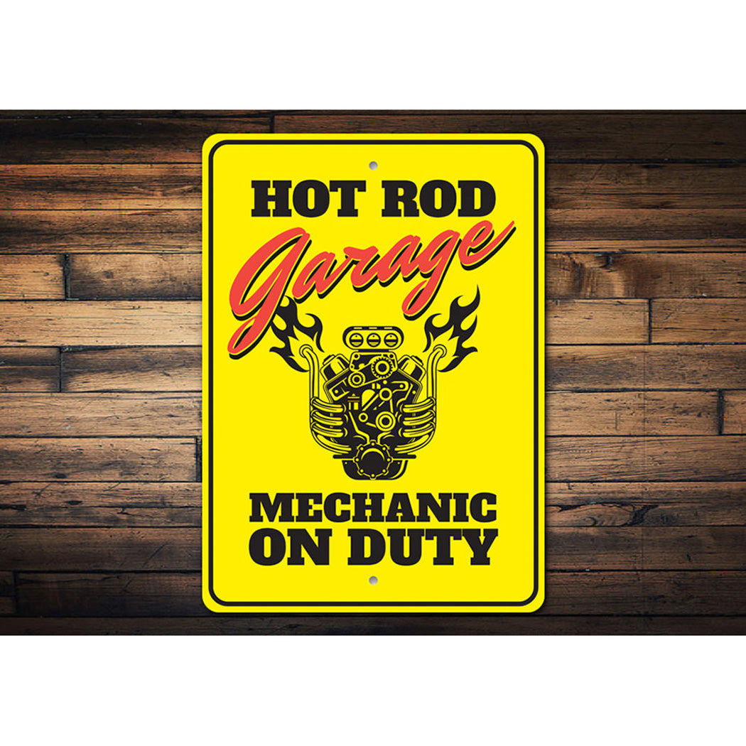 Hot Rod Garage Mechanic on Duty Sign