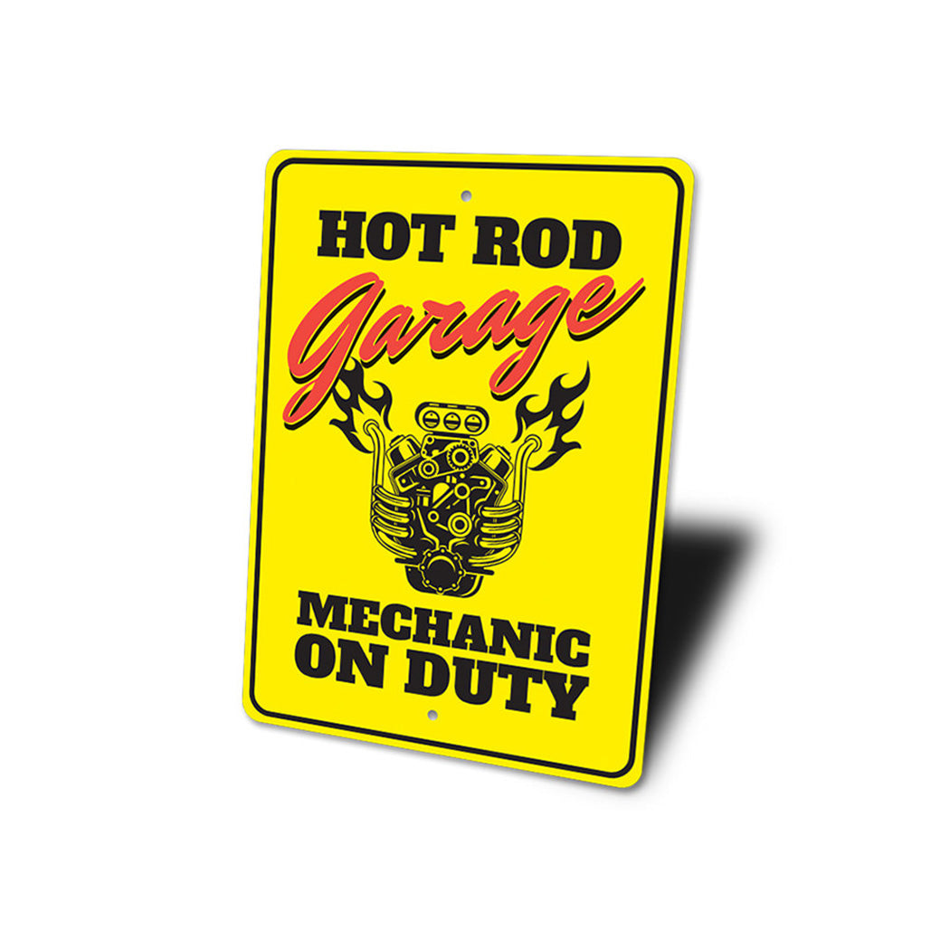 Hot Rod Garage Mechanic on Duty Sign