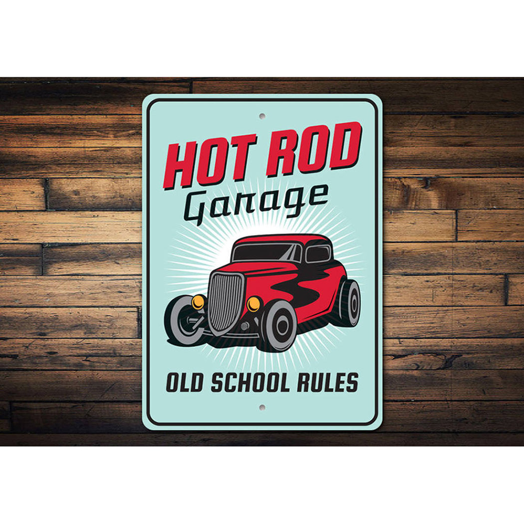 Hot Rod Garage Old School Rules Sign