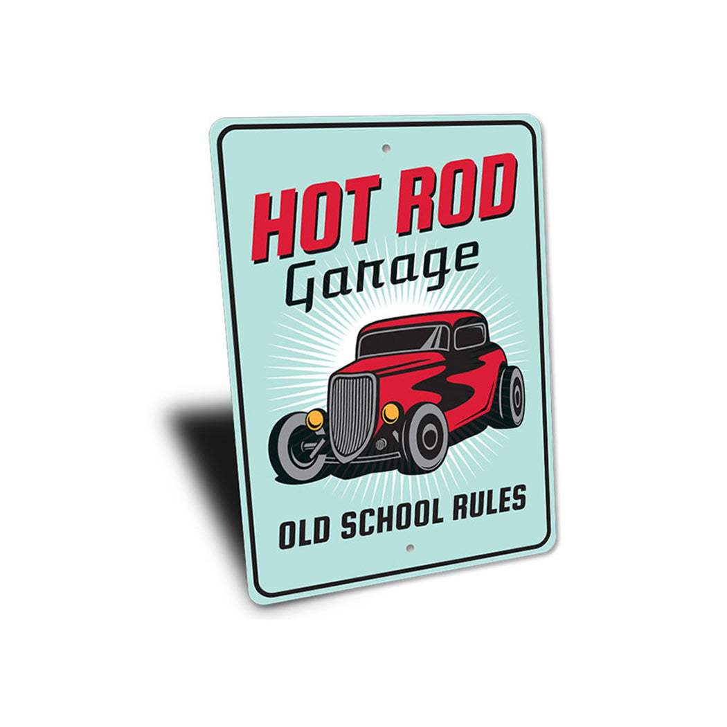 Hot Rod Garage Old School Rules Sign