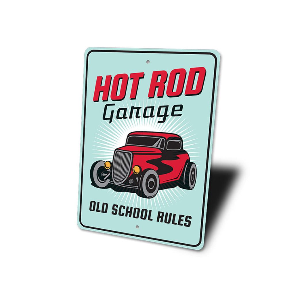 Hot Rod Garage Old School Rules Sign