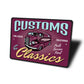 Customs and Classics Shop Sign