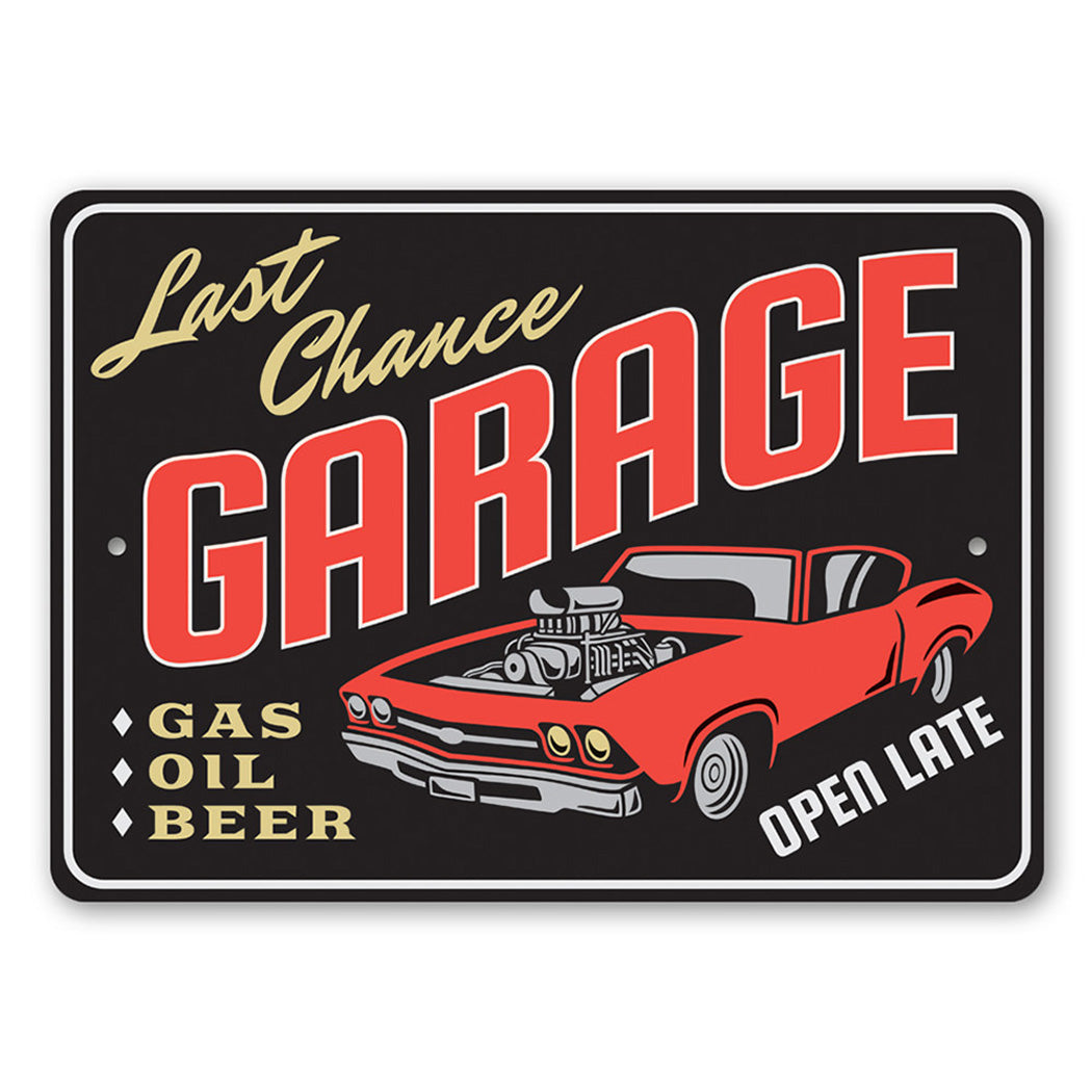 Last Chance Hot Rod Garage Sign