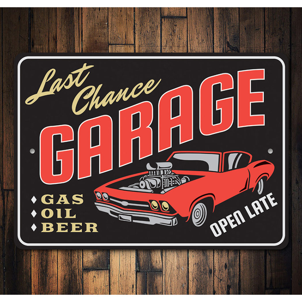 Last Chance Hot Rod Garage Sign