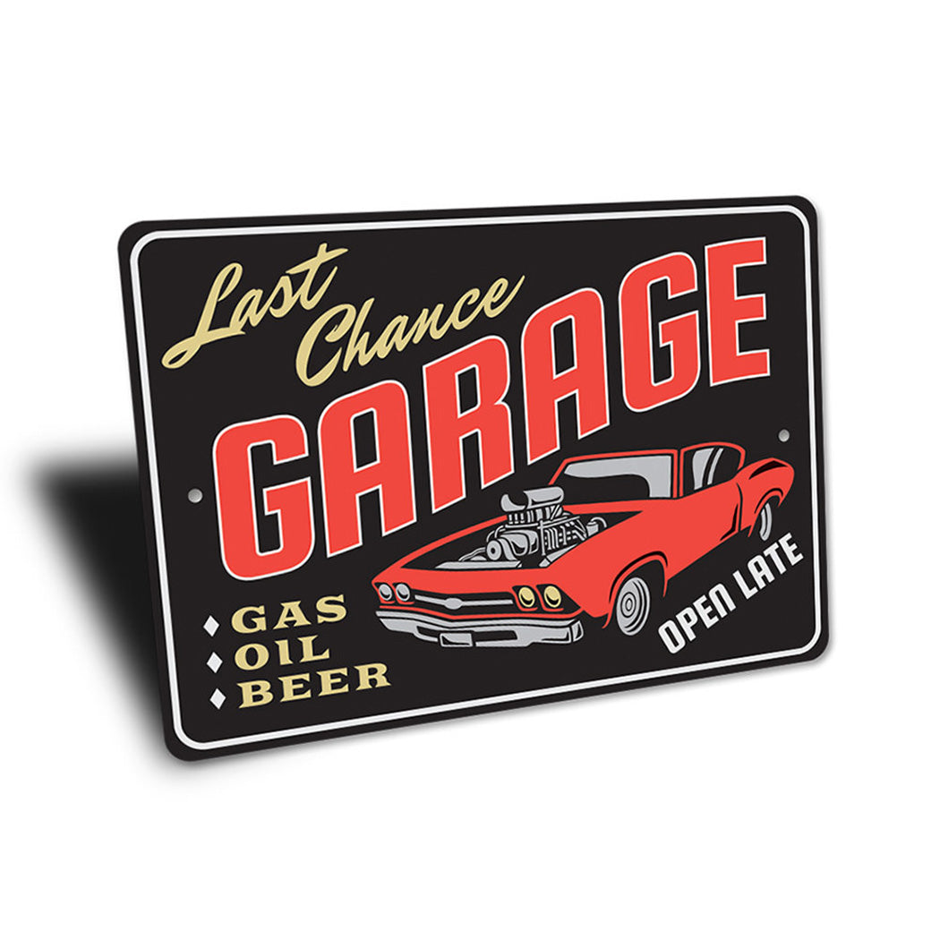 Last Chance Hot Rod Garage Sign