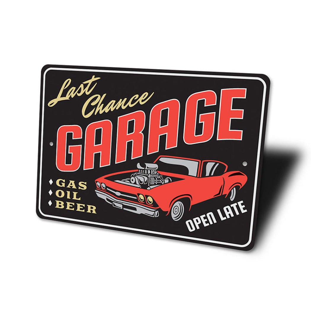 Last Chance Hot Rod Garage Sign