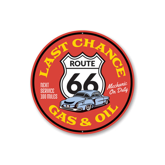 Last Chance Gas and Oil on Route 66 Sign Aluminum Sign